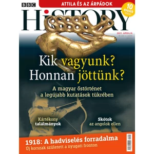 BBC History - 2021. XI. évfolyam 04.-05.szám - április-május
