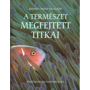 A természet megfejtett titkai 