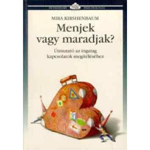 Menjek vagy maradjak? 