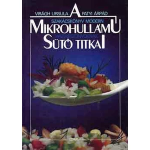 A mikrohullámú sütő titkai 