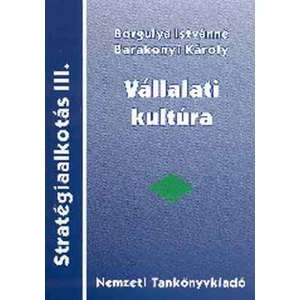 Stratégiaalkotás III. - Vállalati kultúra 