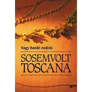 Sosemvolt Toscana 