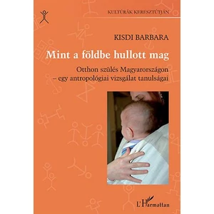 Mint a földbe hullott mag 