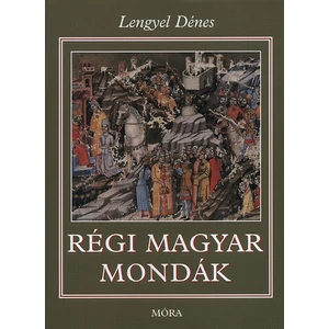 Régi magyar mondák 