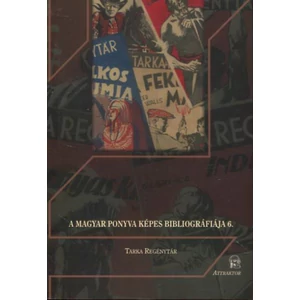 Tarka Regénytár (A Magyar Ponyva képes bibliográfiája 6.)