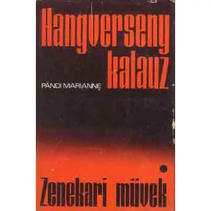 Hangversenykalauz I.: Zenekari művek 