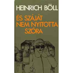 És száját nem nyitotta szóra 