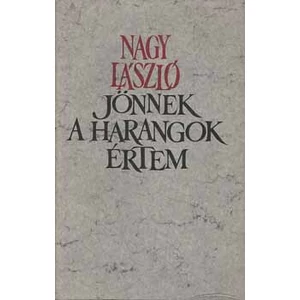 Jönnek a harangok értem