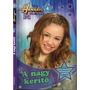 Hannah Montana 4. - A nagy kerítő 