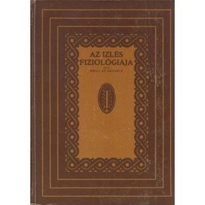 Az izlés fiziológiája (reprint) 