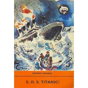 S.O.S. Titanic! (Delfin könyvek) 