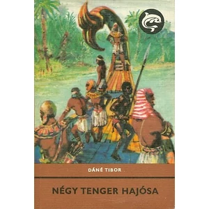 Négy tenger hajósa (Delfin könyvek)