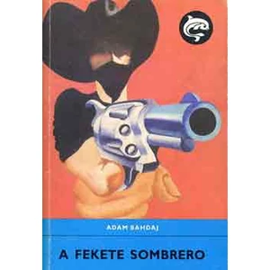 A fekete sombrero (Delfin könyvek) 