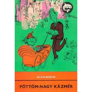 Pöttöm-nagy Kázmér (Delfin könyek) 