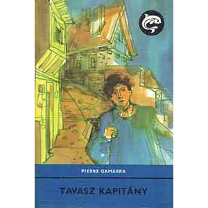 Tavasz kapitány ( Delfin könyvek)