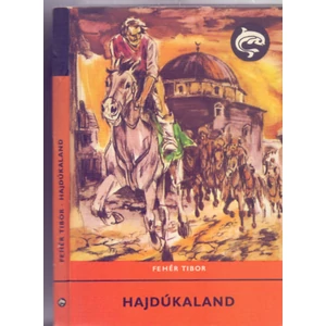 Hajdúkaland (Delfin könyvek)
