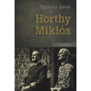 Horthy Miklós ( Dedikált)