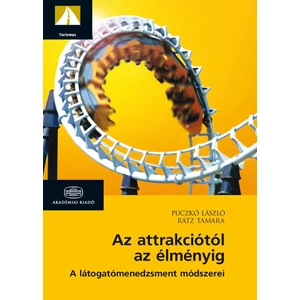 Az attrakciótól az élményig