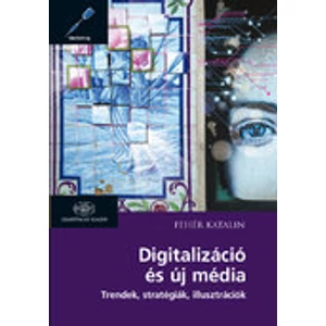 Digitalizáció és új média