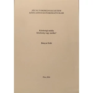 Közösségi média Közösség vagy média?