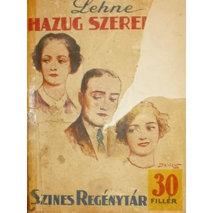 Hazug szerelem (Színes regénytár 75. szám) 