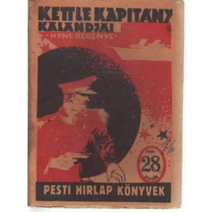 Kettle kapitány kalanldjai - Pesti Hírlap könyvek 
