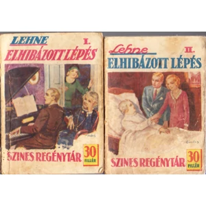 Elhibázott lépés I-II. (Színes regénytár)