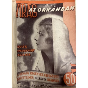 Virág az orkánban (1 pengős regények)