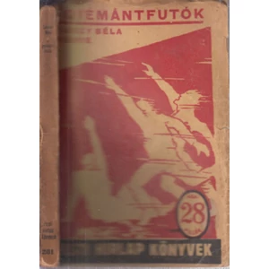 A gyémántfutók (Pesti Hírlap könyvek) 