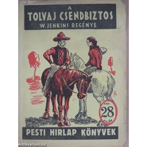 A tolvaj csendbiztos (Pesti Hirlap Könyvek)