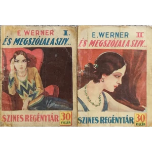  És megszólal a sziv I-II. (Szines Regénytár)