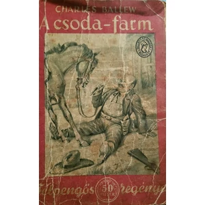 A csoda-farm (Félpengős regények)
