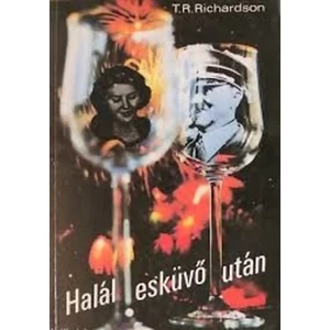 Halál esküvő után T.R.Richardson