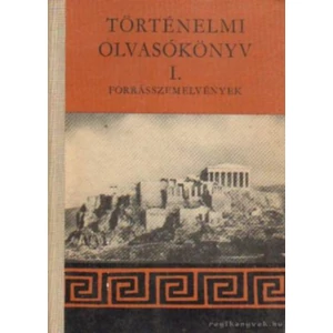 Történelmi olvasókönyv I. forrásszemelvények