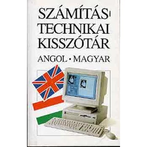 Számítástechnikai kisszótár (angol-magyar)