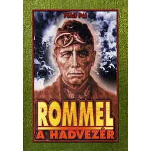 Rommel a hadvezér 