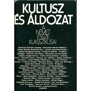 Kultusz és áldozat (a német esszé klasszikusai)