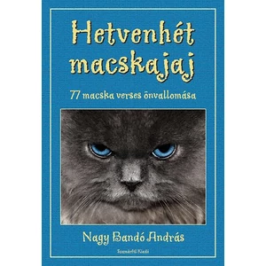 Hetvenhét macskajaj - 77 macska verses önvallomása  - Dedikált