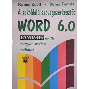 A sokoldalú szövegszerkesztő Word 6.0 