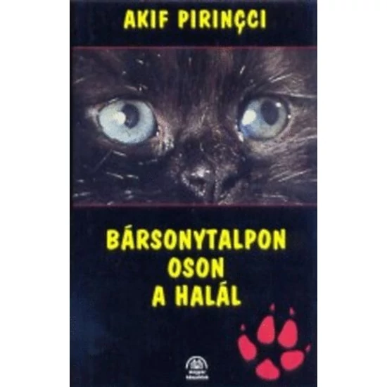Bársonytalpon oson a halál 