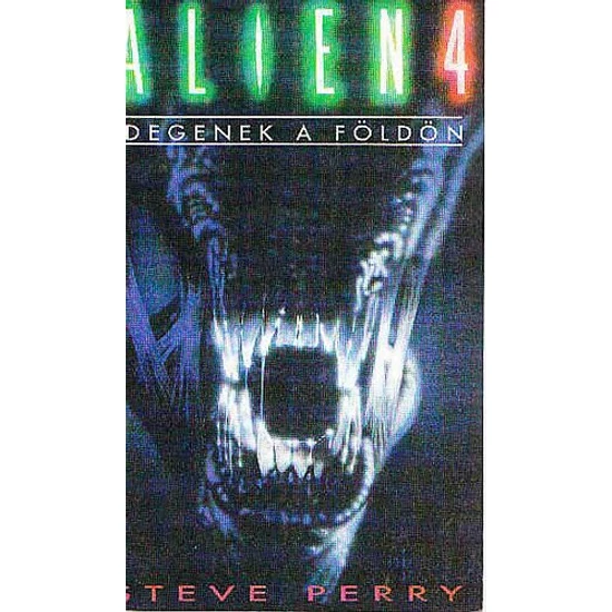 Alien 4. (Idegenek a földön)