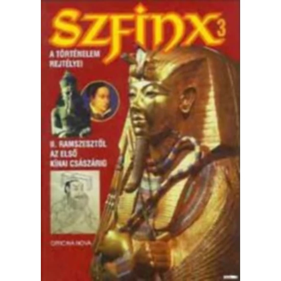 Szfinx 3  II. Ramszesztől az első kínai császárig 