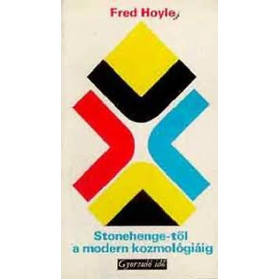 Stonehenge-től a modern kozmológiáig