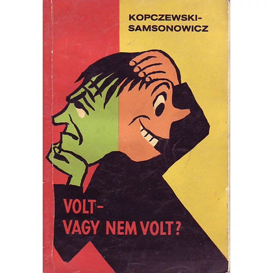 VOLT-VAGY NEM VOLT?