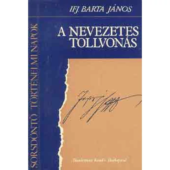 A nevezetes tollvonás