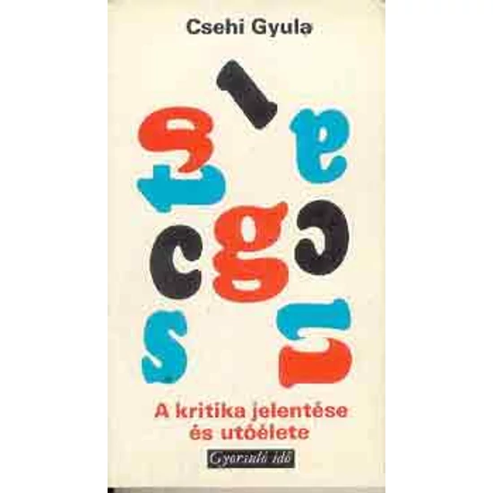 A kritika jelentése és utóélete 