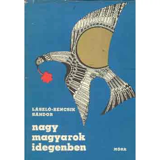 Nagy magyarok idegenben