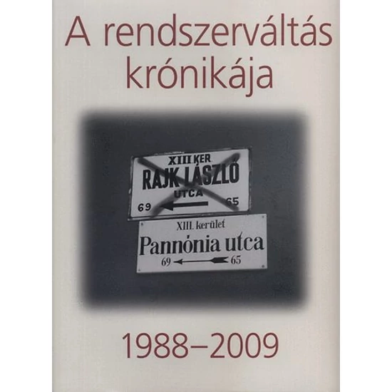 A rendszerváltás krónikája 1988-2009