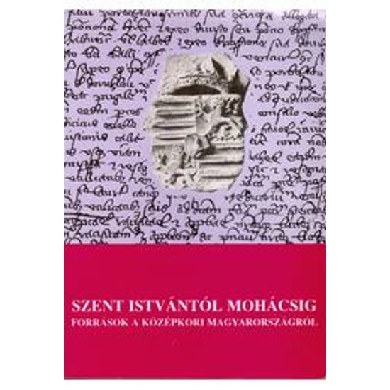 Szent Istvántól Mohácsig 