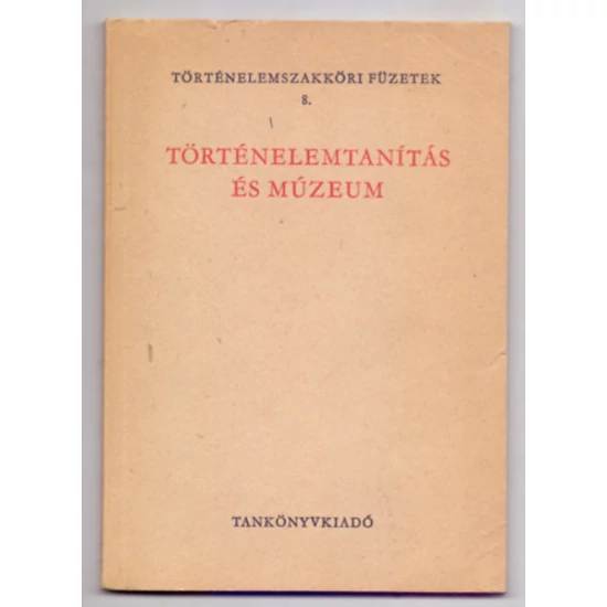 Történelemtanítás és múzeum 